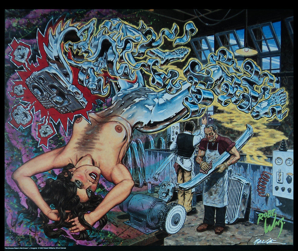 Robert Williams - 1992 - The Chrome Plater's Wet Dream Print (Signed)