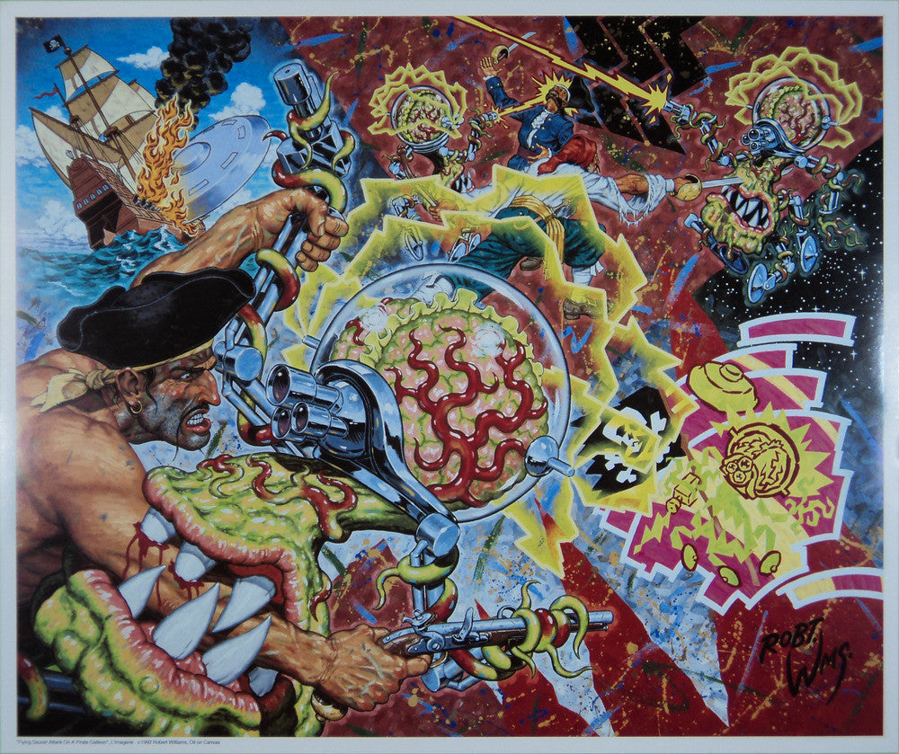 Robert Williams - Flying Saucer Attack on a Pirate Galleon - 1992 - Print (Signed)